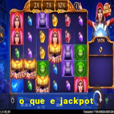 o que e jackpot no jogo do tigre